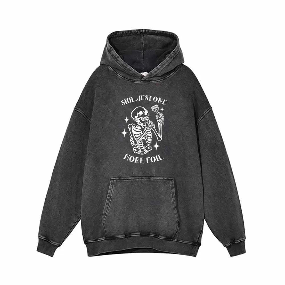 Shh Just One More Foil Skull Hairstylist Hoodie